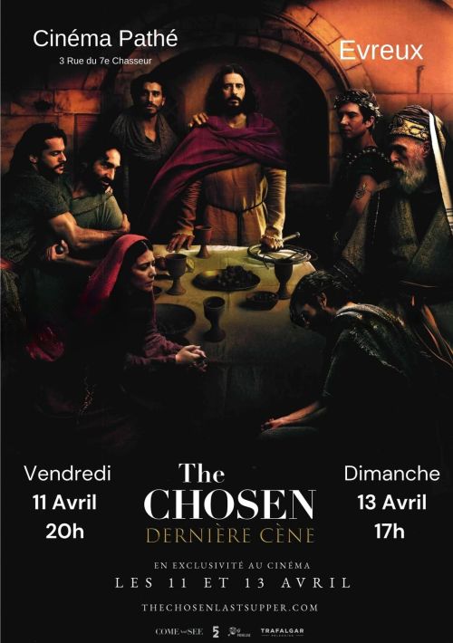 The Chosen - La dernière cène au cinéma d'Evreux